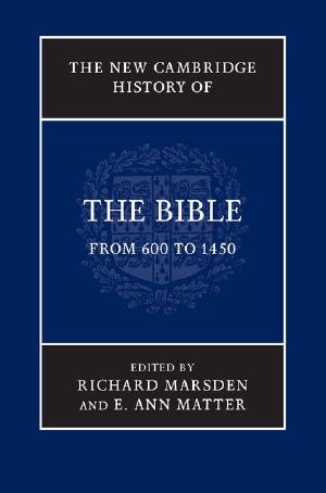 [The New Cambridge History of the Bible 02] • The New Cambridge History of the Bible · Volume 2, From 600 to 1450